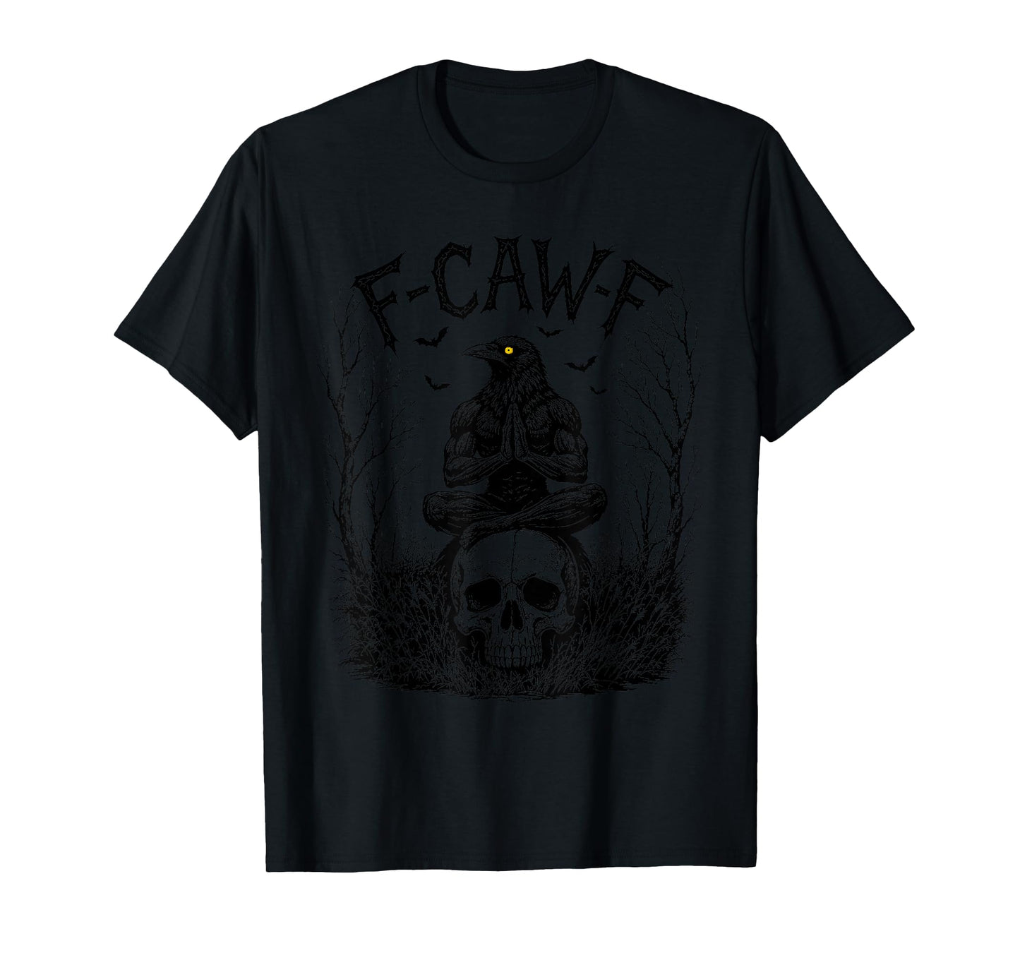 F-Caw-F Saying Meme Black Crow Funny Black Bird Raven Prayer T-Shirt