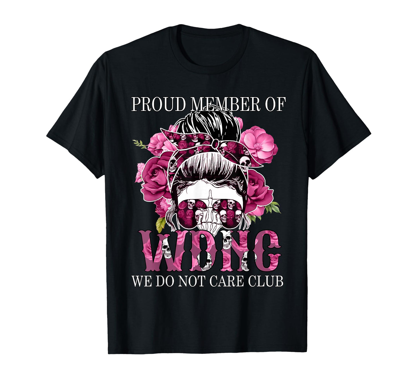 Proud Member of We Do Not Care WDNC Club Halloween Skeleton T-Shirt