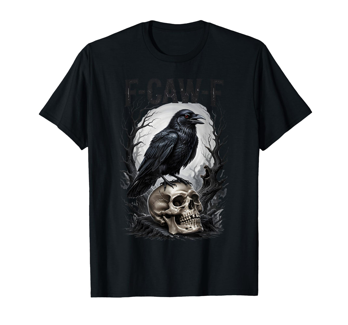 Halloween F Caw F Black Bird F-Caw-F Crow Women Men T-Shirt
