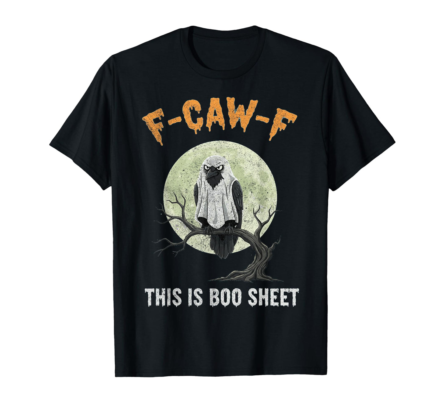 F-Caw-F This is Boo Sheet Ghost Halloween Costume Funny T-Shirt