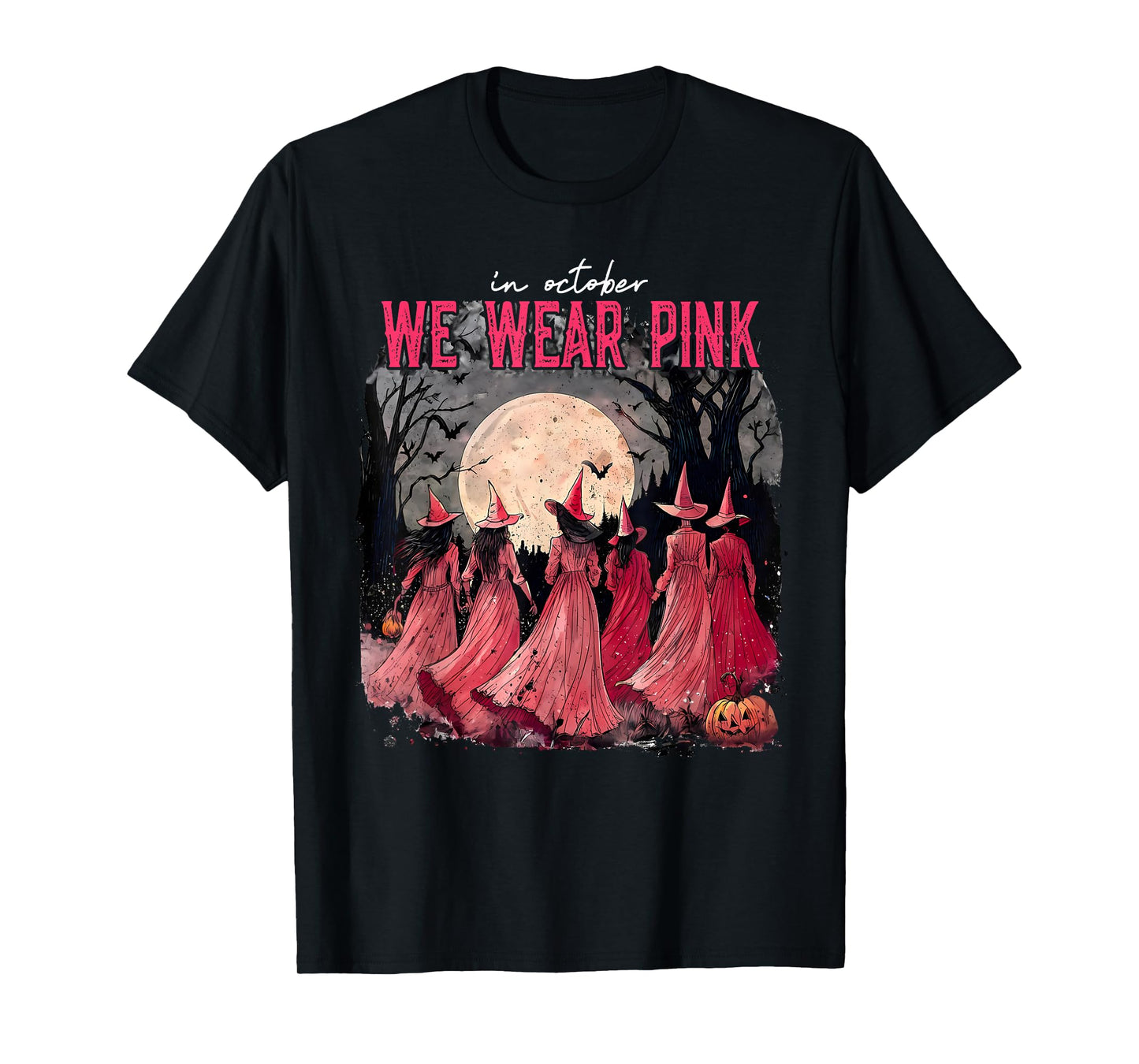Breast Cancer Women Halloween in October We Wear Pink T-Shirt