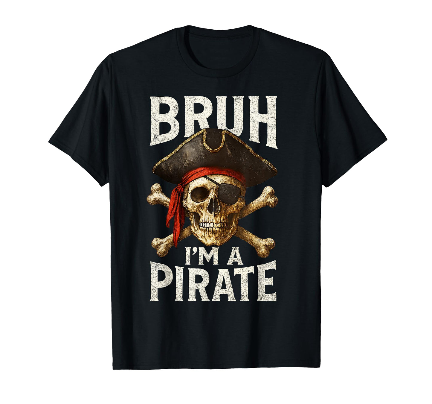 Lazy Halloween Costume Bruh I'm A Pirate Skull Captain Funny T-Shirt