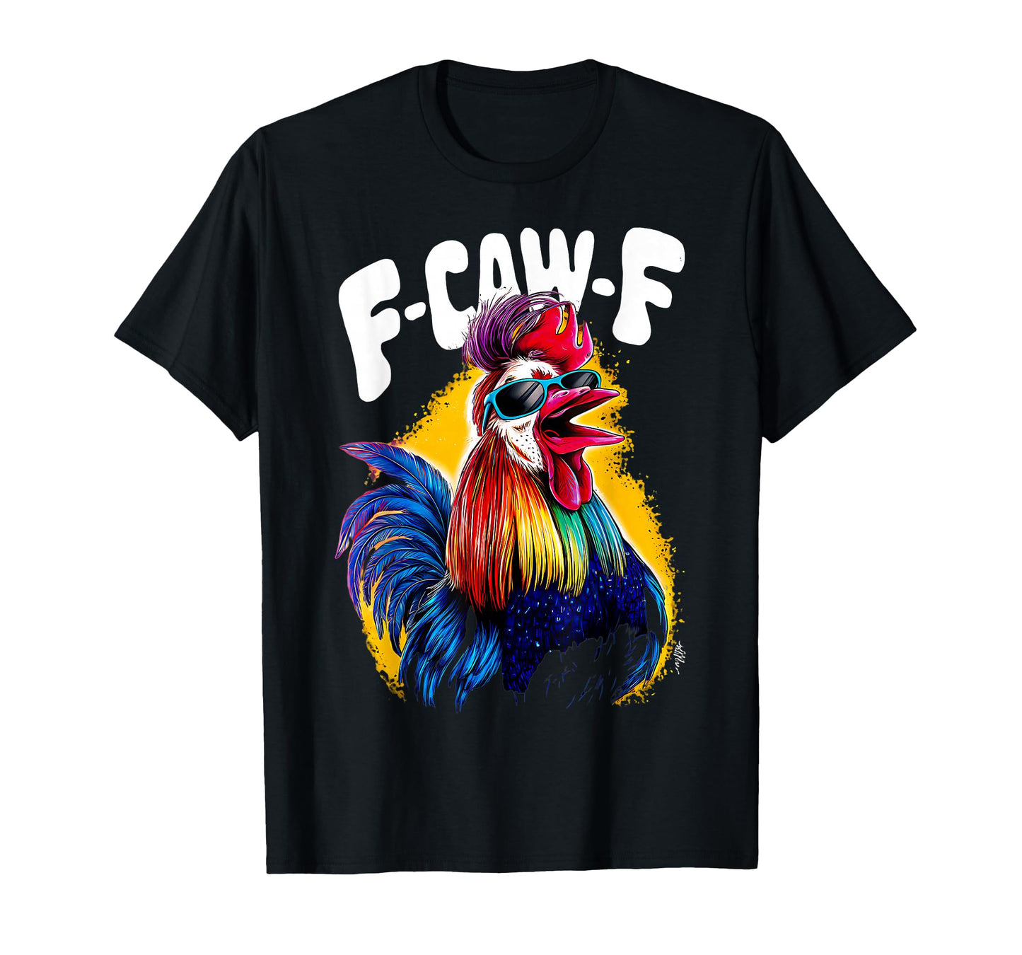 F-Caw-F Funny Chicken Humor FCAWF Quote Rooster Meme T-Shirt