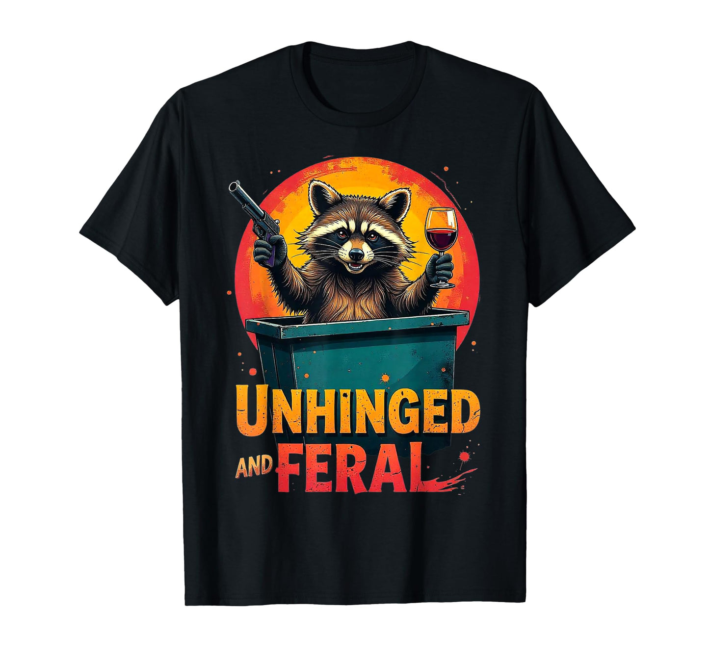 Funny Vintage Raccoon Unhinged and Feral Wild Animal T-Shirt