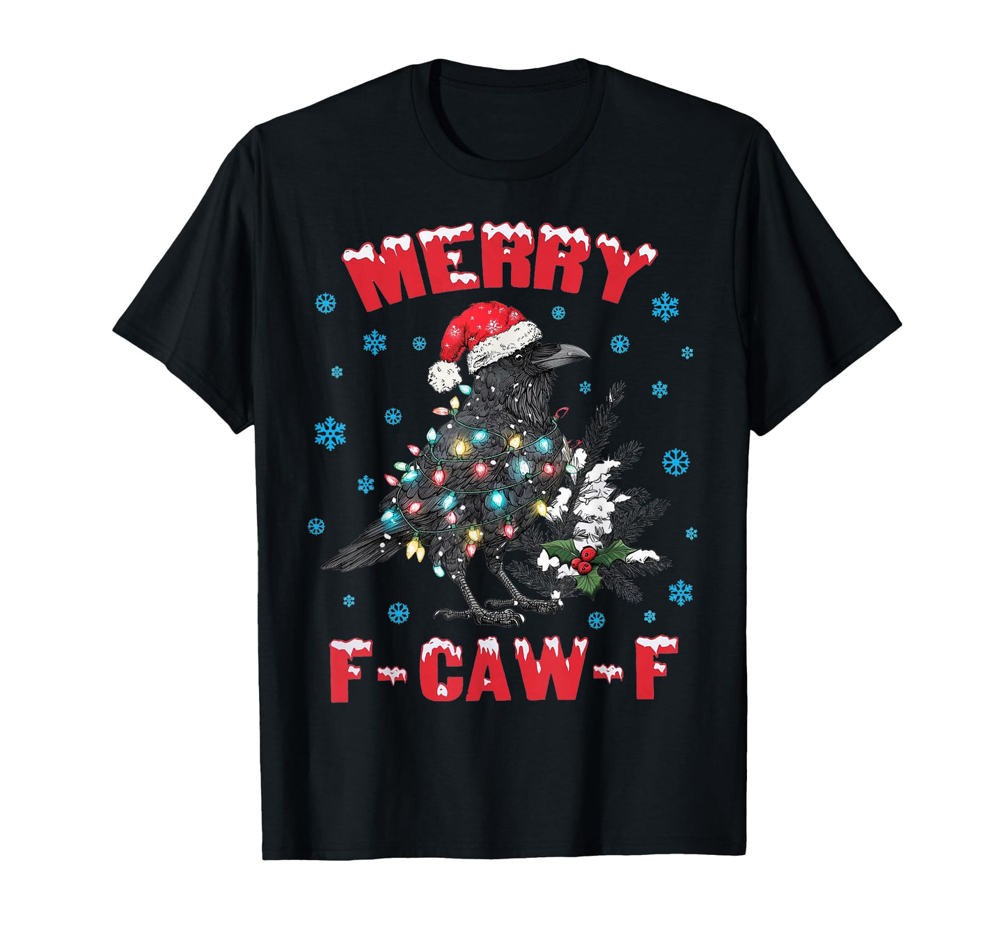 Merry Christmas F-Caw-F Crow Vintage Santa Black Bird Meme T-Shirt