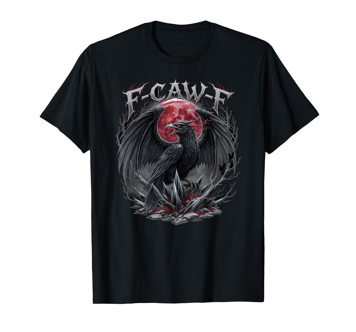 F-CAW-F Raven Blood Moon Gothic Dark Crow Adult Humor T-Shirt