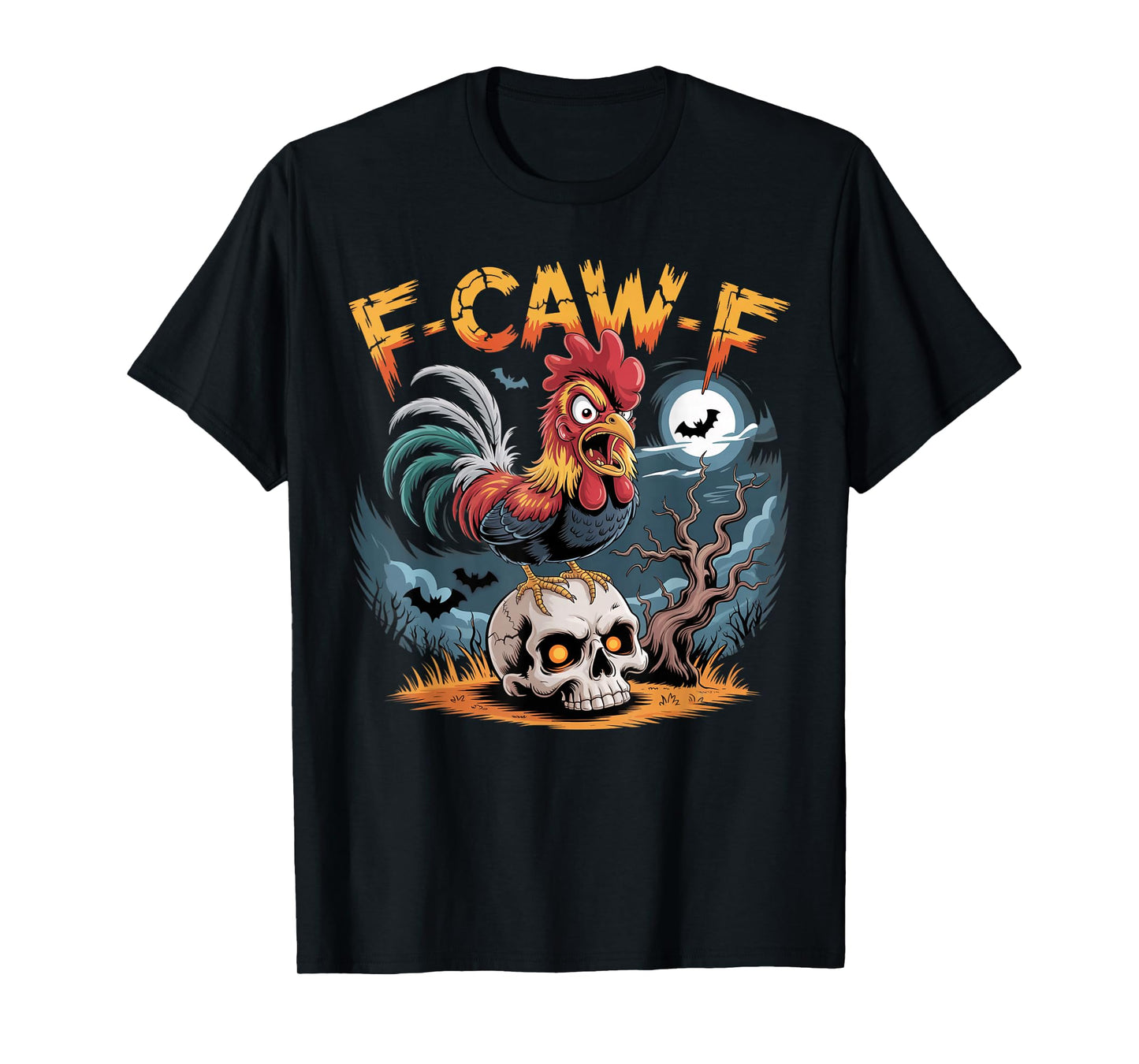F-Caw-F Funny Chicken Halloween Rooster Meme T-Shirt