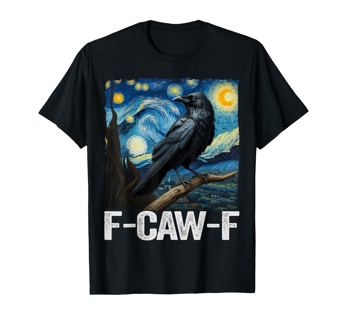 Black Crow F-Caw-F Vincent Van Gogh Art Crow Starry Night T-Shirt