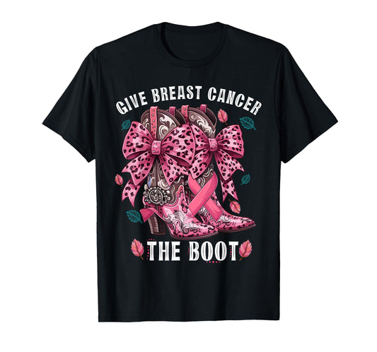 Give Breast Cancer The Boot Pink Cowgirl Western Tee Gift T-Shirt