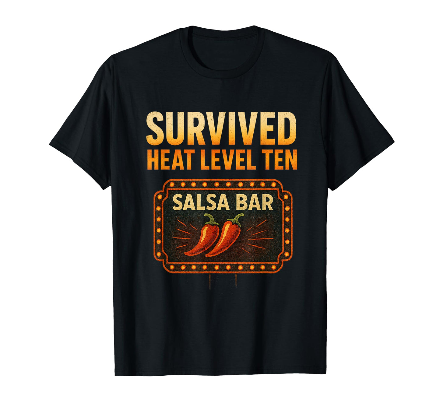 Salsa Bar Survived Heat Level Ten Spicy Food Humor T-Shirt