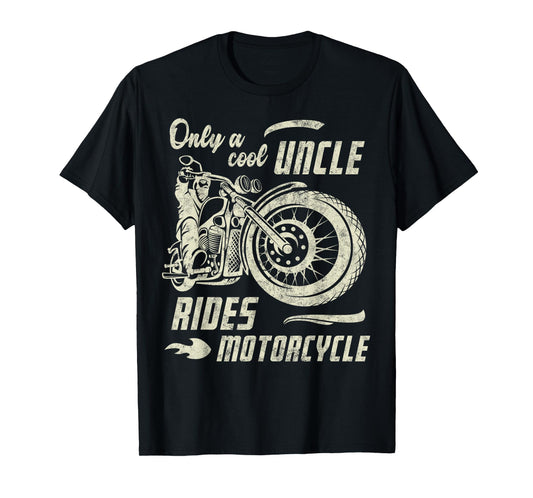 Only a Cool Uncle Rides Motorcycle Father's Day Biker Uncle T-Shirt