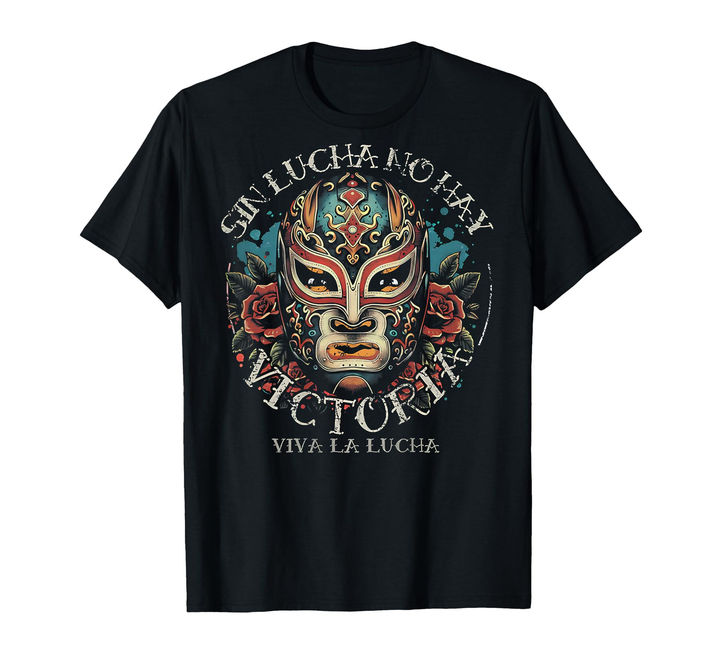 Sin Lucha No Hay Victoria Viva La Lucha (on back) T-Shirt