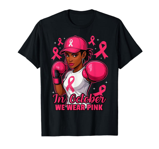 African American Women in October We Wear Pink Breast Cancer T-Shirt