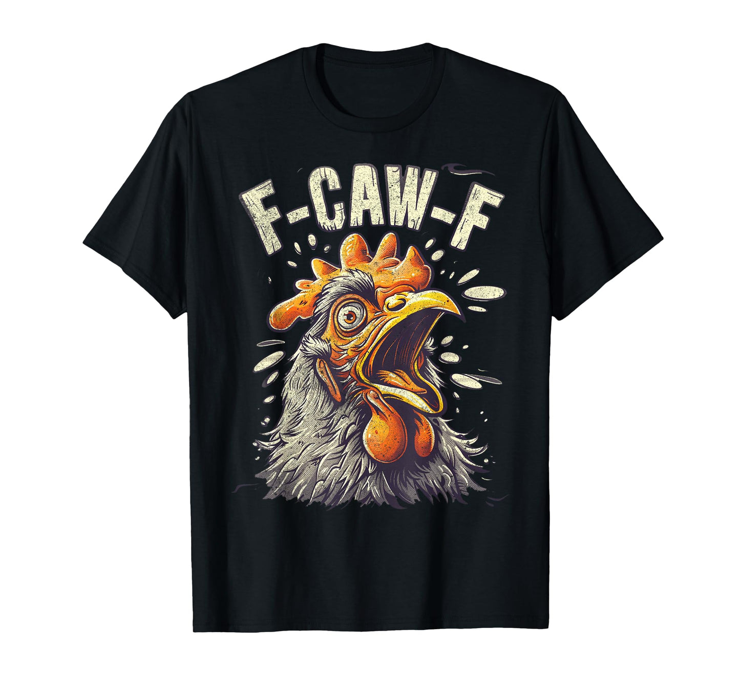 Funny F-Caw-F Chicken Fcawf Chicken T-Shirt