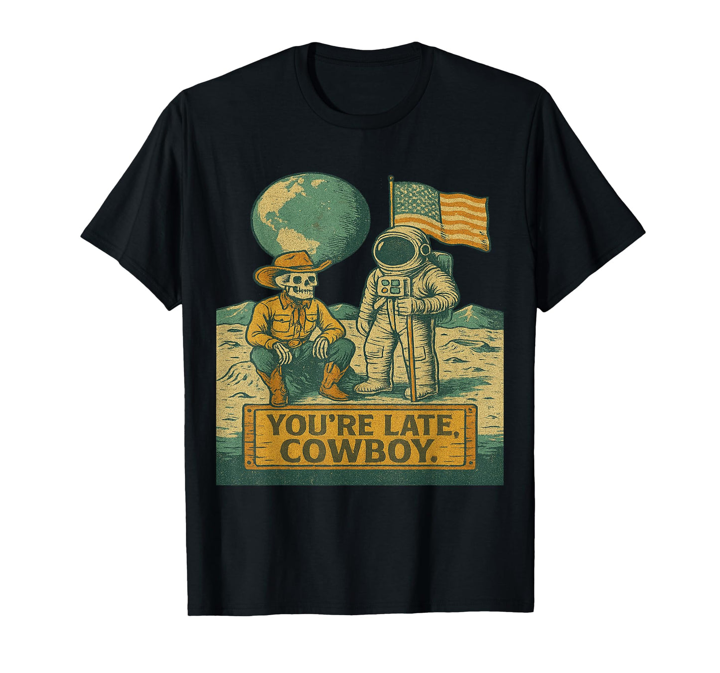 You're Late Cowboy – Retro Space Astronaut & Skeleton Tee T-Shirt