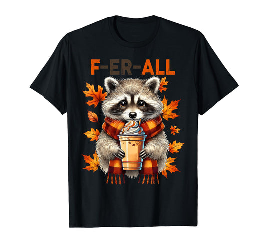 Halloween Cute Raccoon But Feral Fall Season Pumpkin Spice T-Shirt