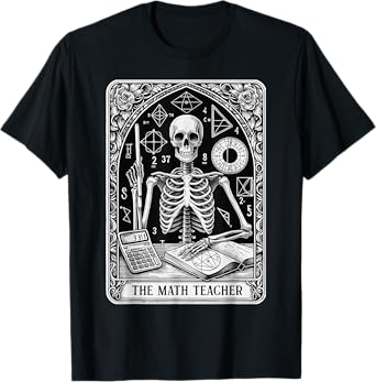Math Teacher Skeleton Tarot Card Mathematics Back to School T-Shirt