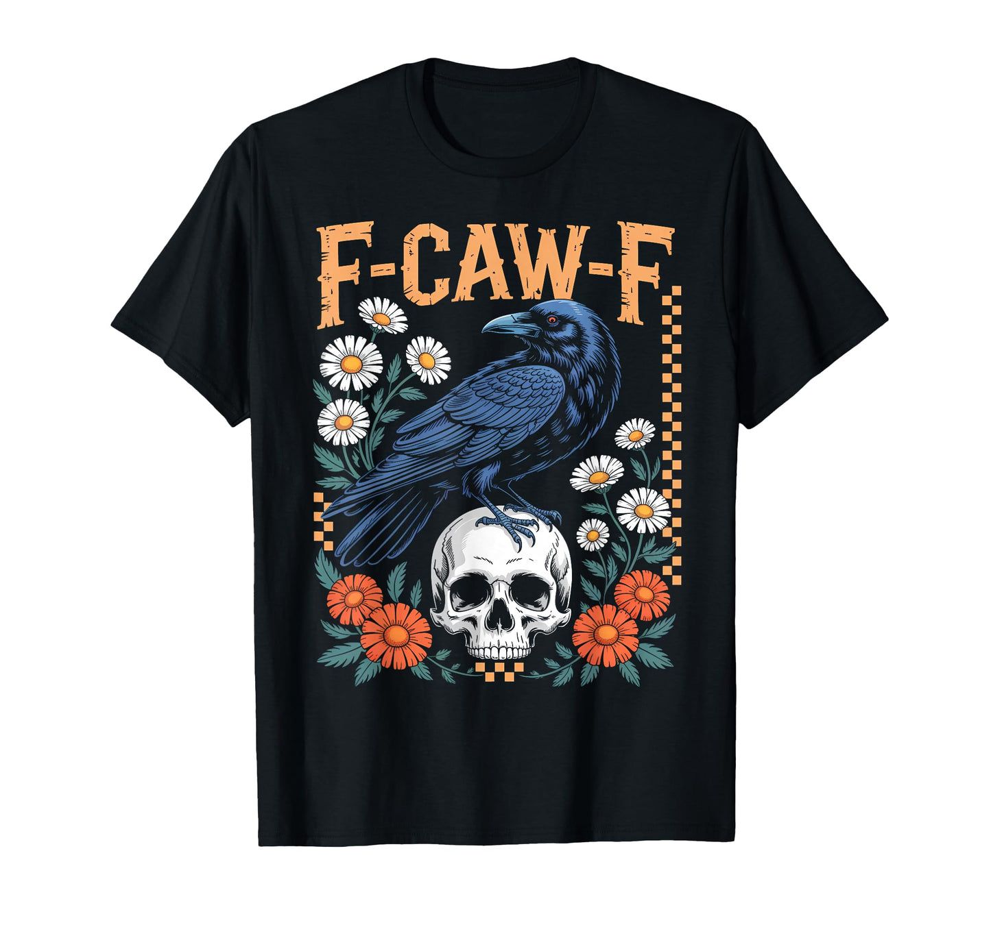 Black Crow F-Caw-F Black Bird Human Skull Floral Gothic T-Shirt