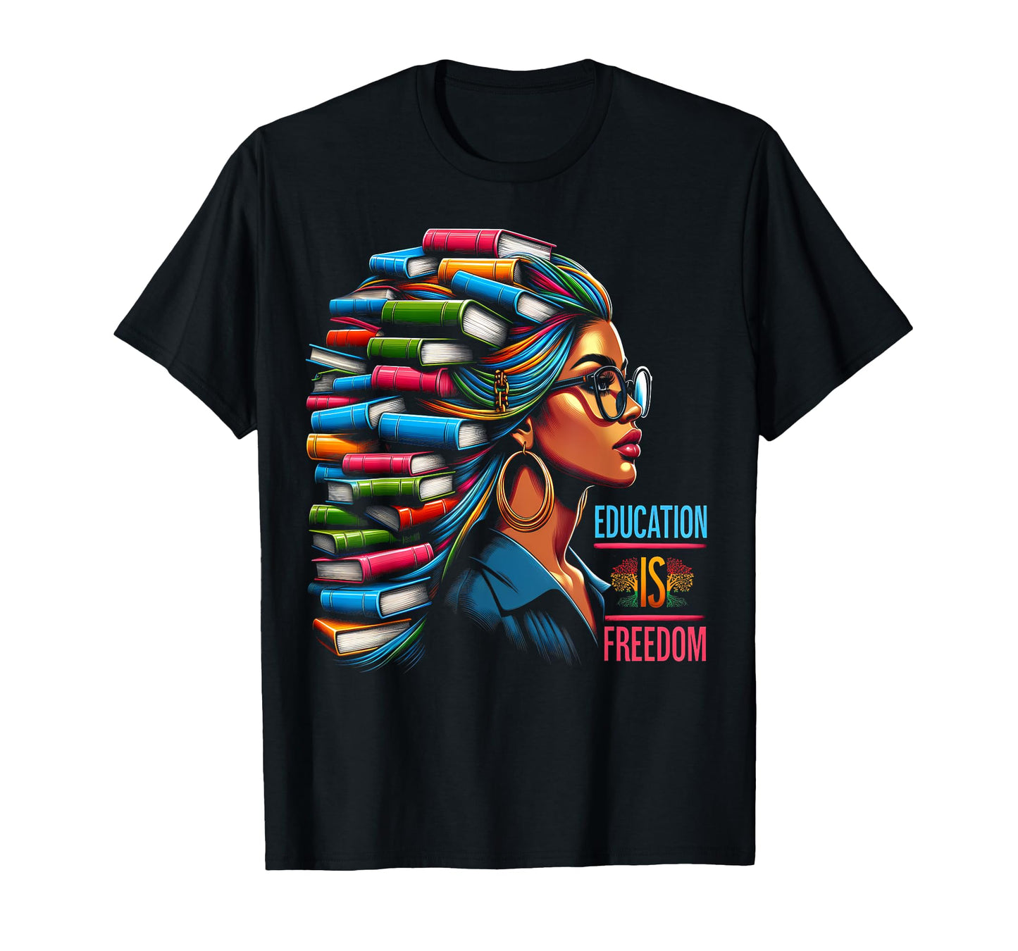 Education Is Freedom Black Teacher Books Black History Month Men Women Kids T-Shirt
