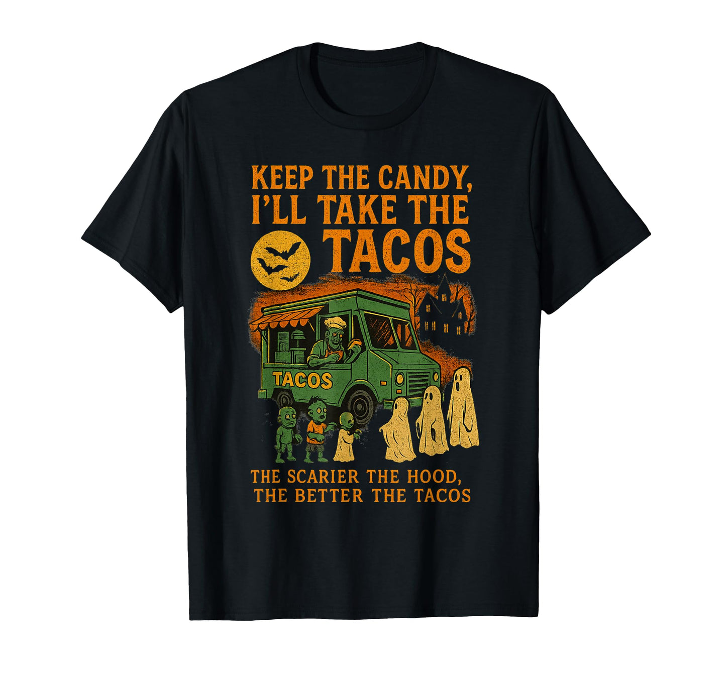 Keep The Candy I'll Take The Tacos Funny Halloween Tacos T-Shirt