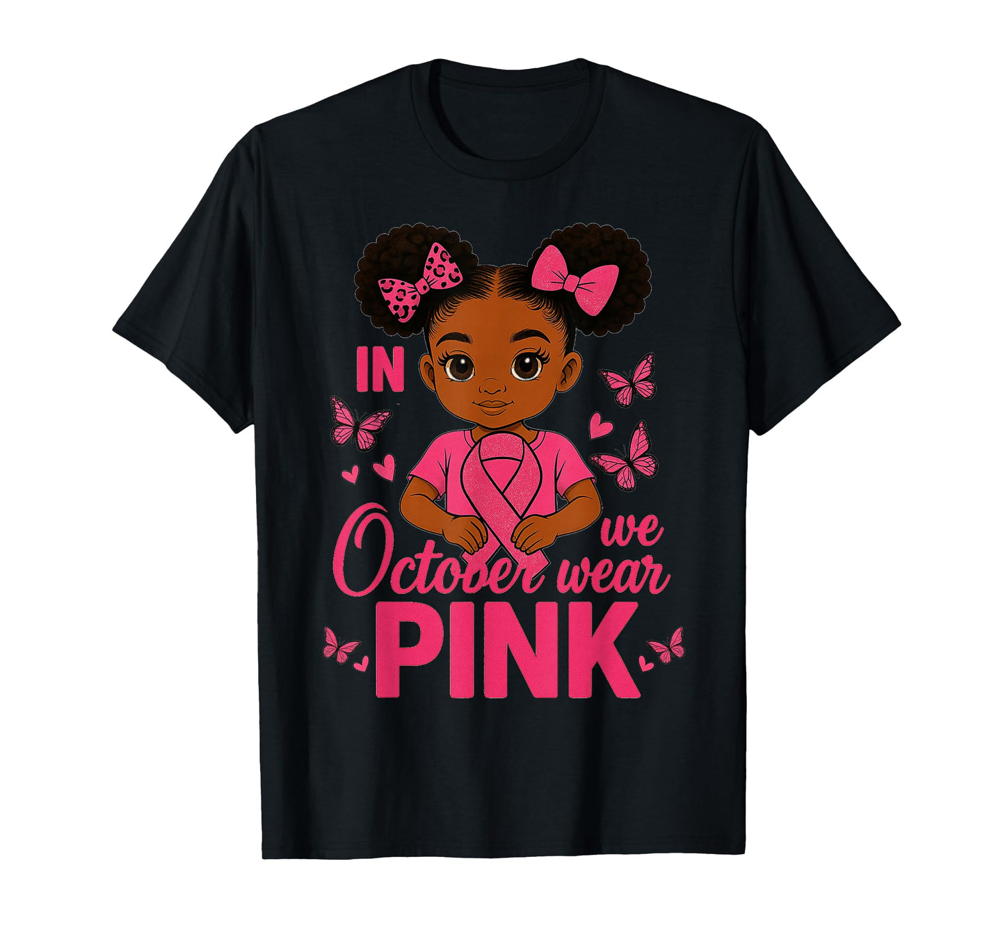 Messy Bun in October We Wear Pink Cute Black Girl Toddlers T-Shirt