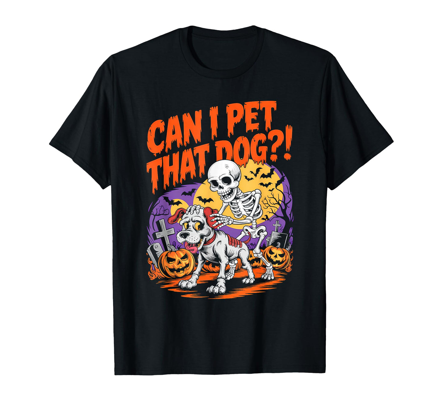 Can I Pet That Dog?! Funny Skeleton Halloween Bootleg T-Shirt