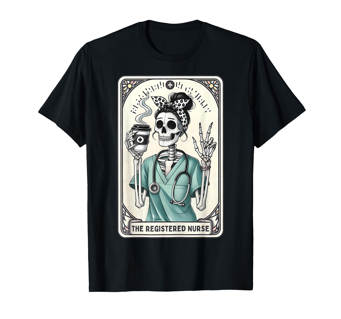 The Registered Nurse Tarot Card Skeleton RN Nursing Doctor T-Shirt