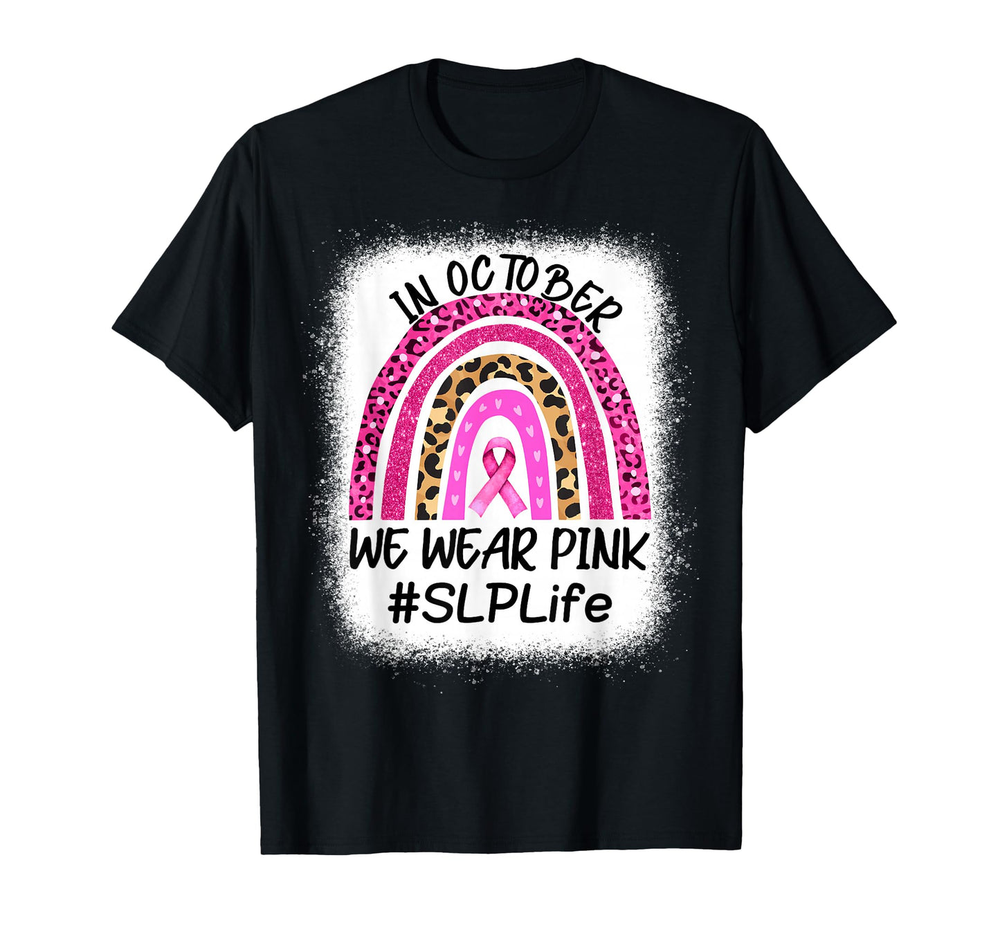 SLP Rainbow In October We Wear Pink Breast Cancer Awareness T-Shirt
