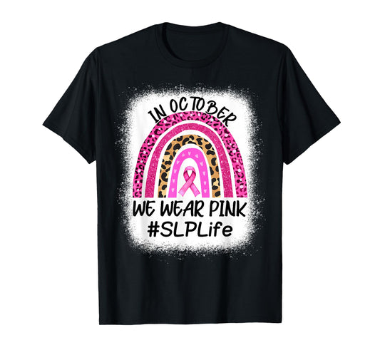 SLP Rainbow In October We Wear Pink Breast Cancer Awareness T-Shirt