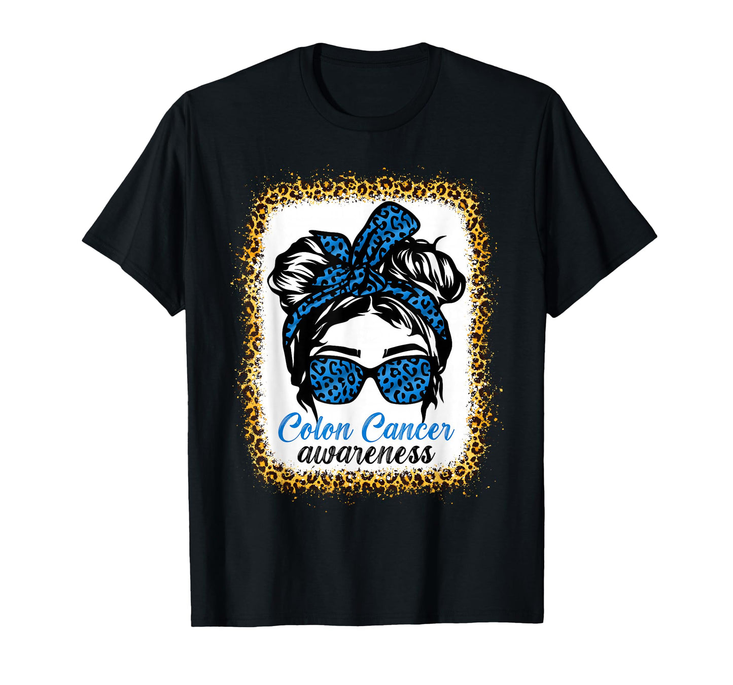 Messy bun Blue Colon Cancer Awareness Leopard Bleached T-Shirt