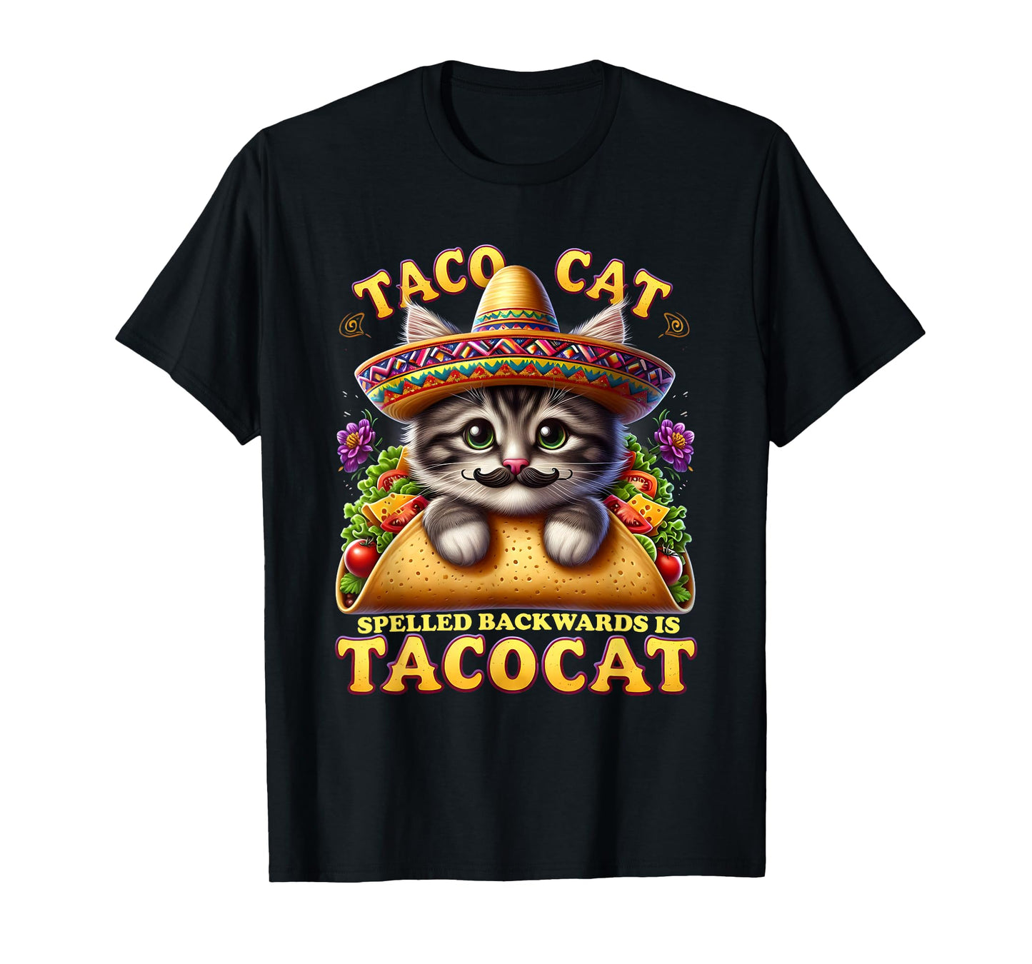 Tacocat Spelled Backward Is Tacocat Mexican Food Cat Lover Men Women T-Shirt