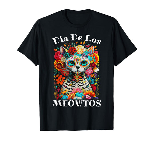 Dia De Los Meowtos Cat Sugar Skull Gift T-Shirt