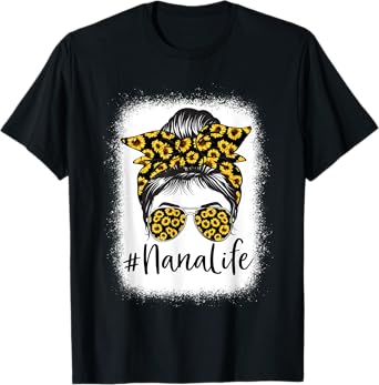 Bleached Sunflower Nana Life Tees for Mother's Day T-Shirt