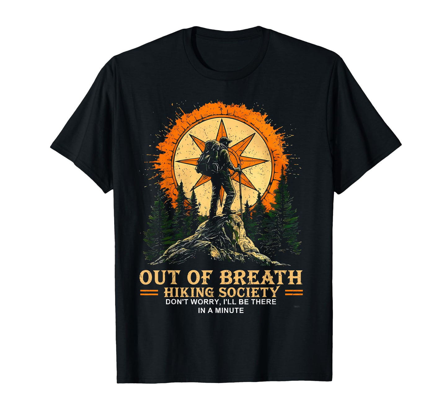 Out Of Breath Hiking Society Hiker Nature For Men Women T-Shirt