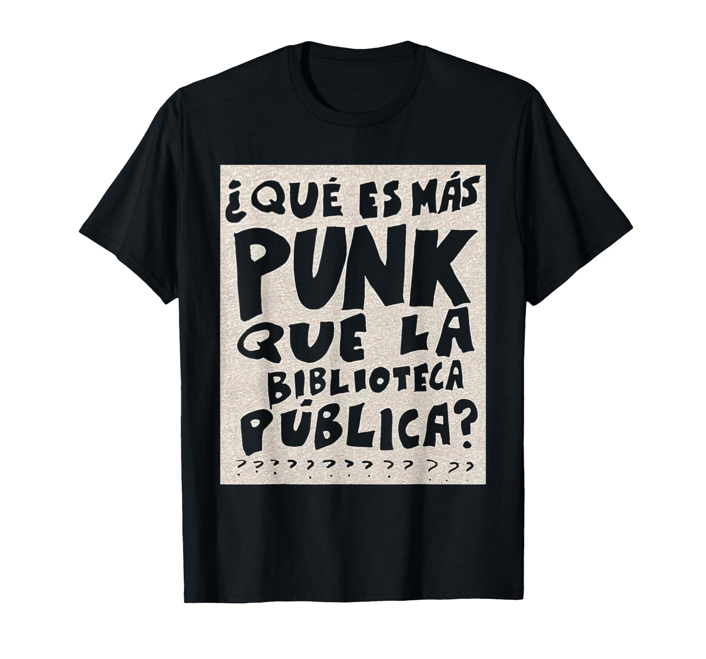 What's More Punk Than The Public Library Funny Book Lover T-Shirt