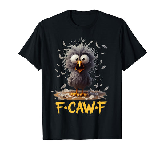 Cute Cartoon Crow F-Caw-F Black Bird, Funny Gothic Humor T-Shirt