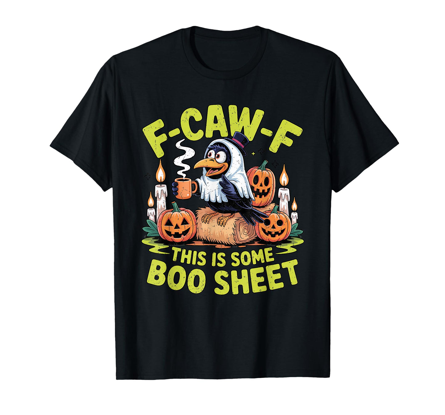 Funny F-Caw-F This is Some Boo Sheet Ghost Crow Halloween T-Shirt