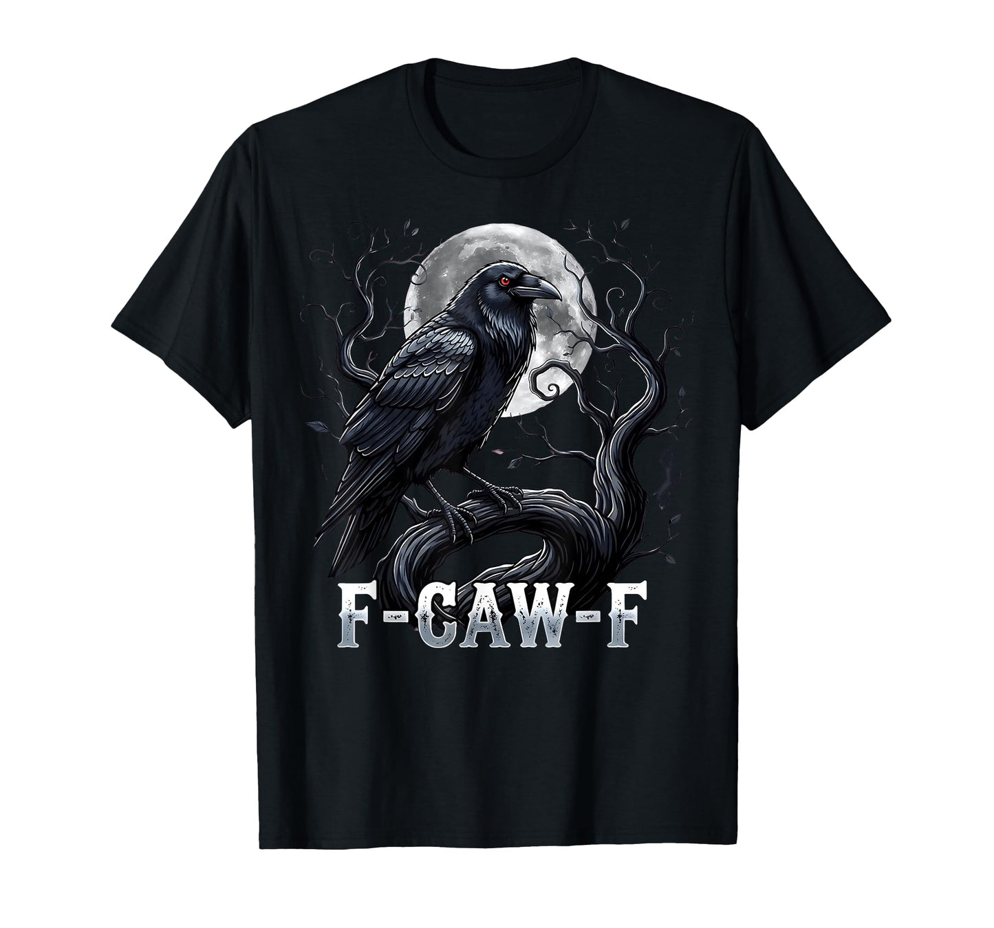 Funny F Caw F Raven Moon Gothic Graphic Halloween Crow Pun T-Shirt