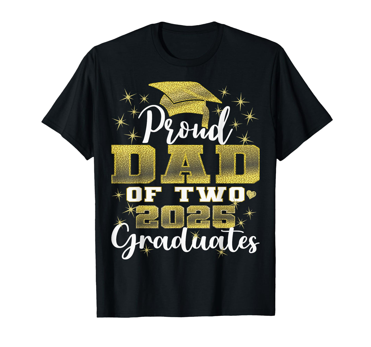 Proud Dad of Two 2025 Graduates Graduation family T-Shirt