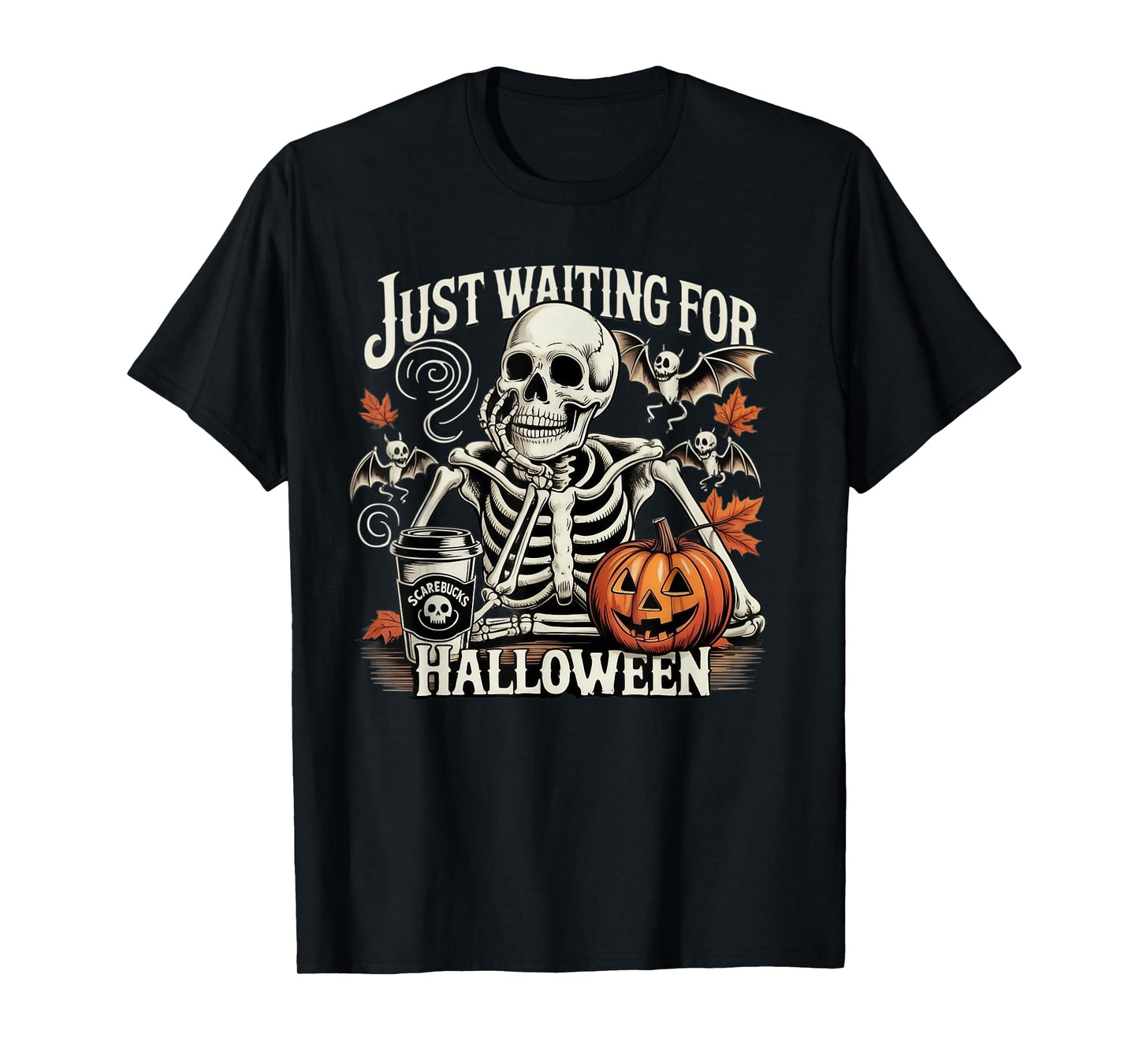 Just Waiting for Halloween Skeleton Costume Party Fun T-Shirt