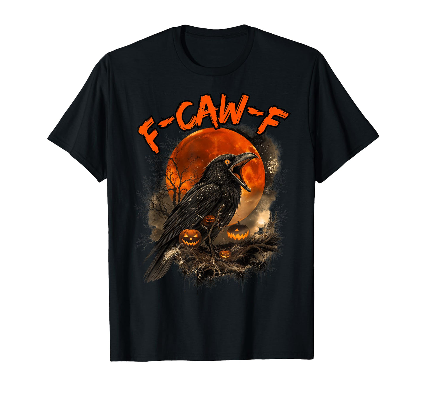Funny Halloween Themed F-Caw-F Crow Jack O Lanterns T-Shirt