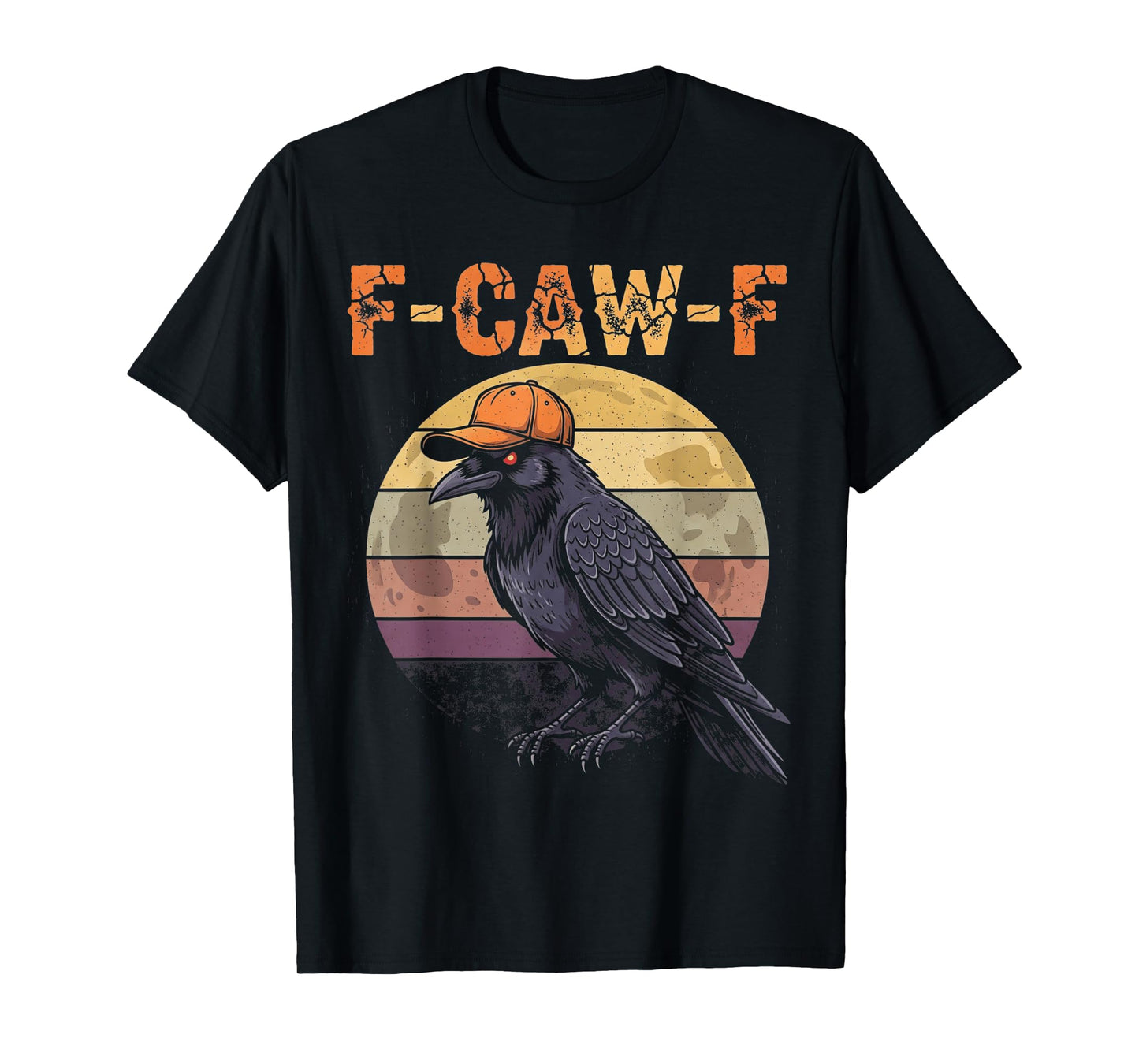 F-Caw-F Black Bird Crow Funny Gothic Halloween Vintage Humor T-Shirt