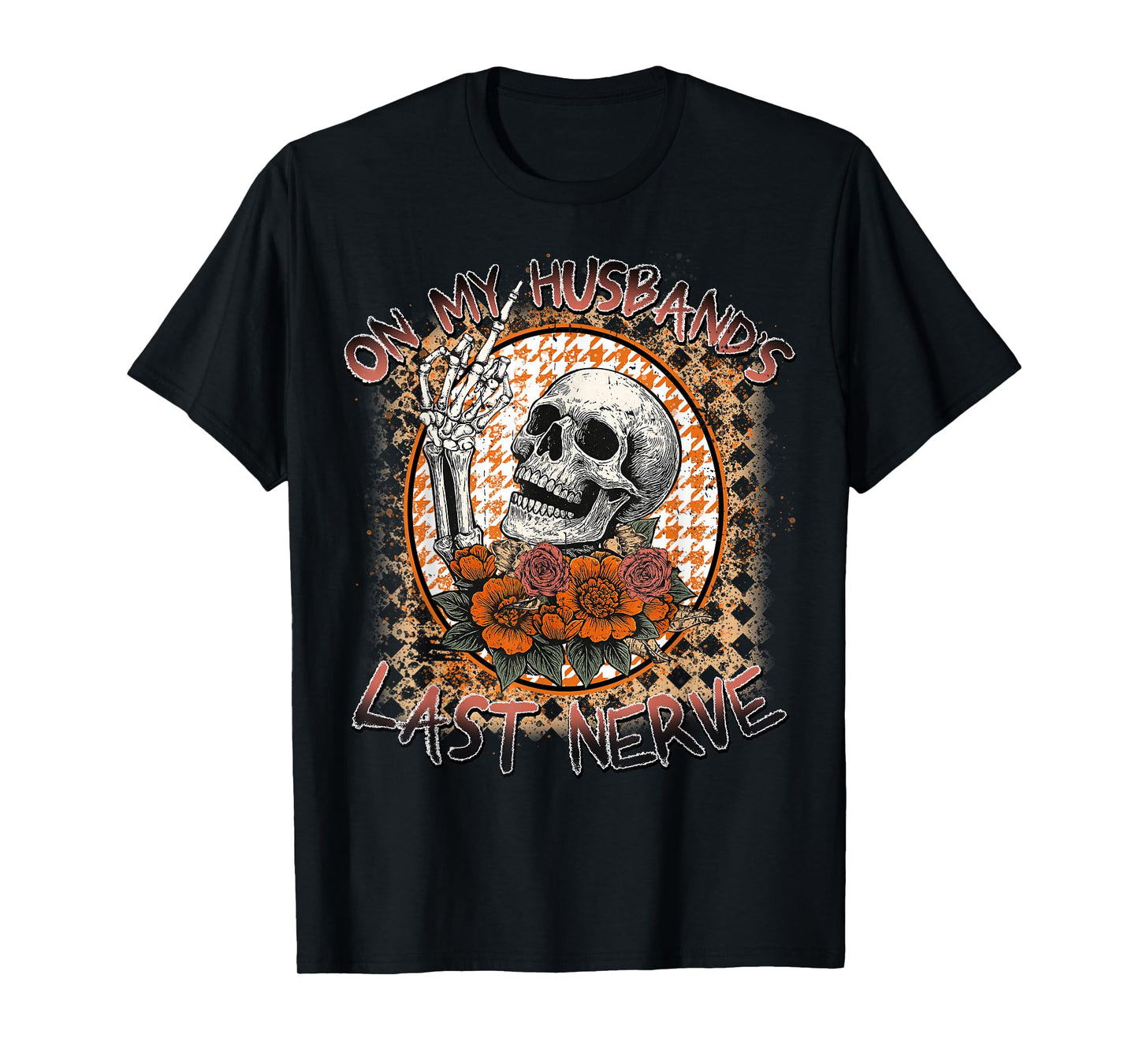 On My Husband's Last Nerve, Skeleton Halloween, Spooky Mama T-Shirt
