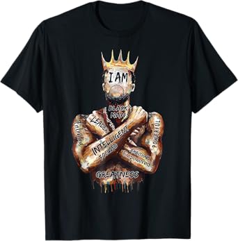 I Am Black Man King Powerful Dad Afro Melanin Black History T-Shirt