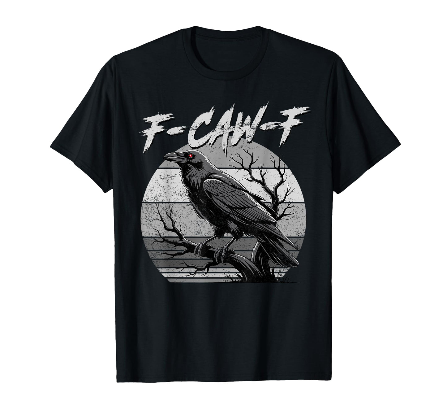Black Crow, F-Caw-F Funny Black Bird Moon Gothic Adult Humor T-Shirt