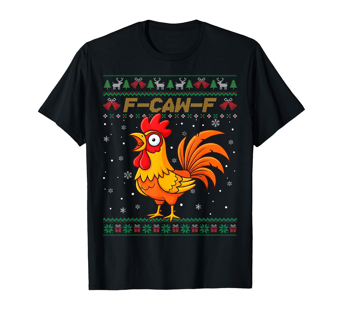 F-Caw-F Funny Chicken Humor Quote Christmas Ugly Sweater T-Shirt
