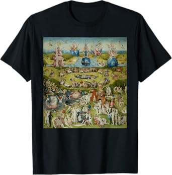 The Garden of Earthly Delights Famous Painting By Bosch T-Shirt
