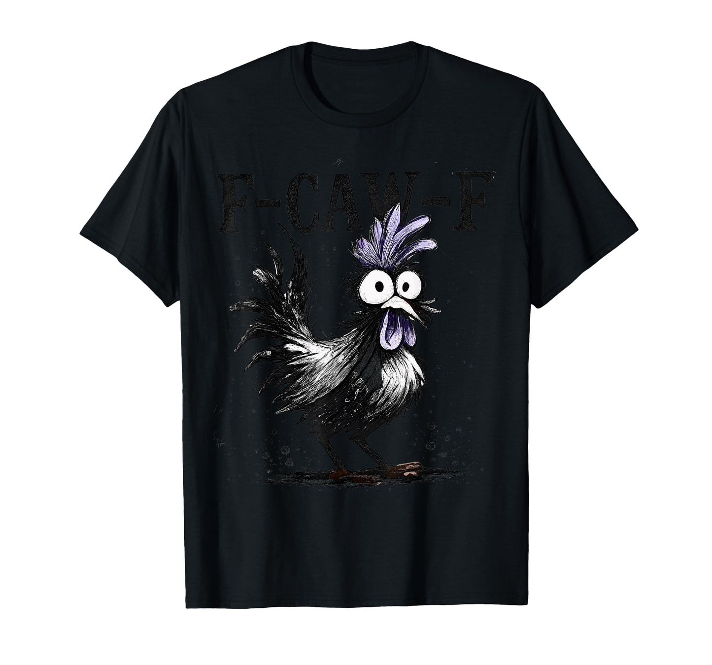 Funny F-Caw-F Chicken FCAWF Rooster Halloween Bird Crow T-Shirt