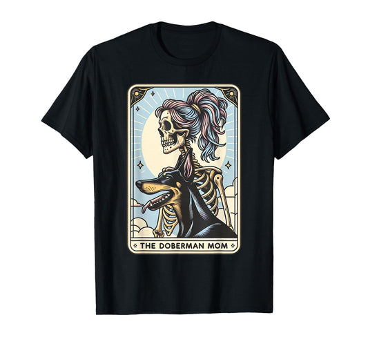 Doberman Mom Tarot Card Skeleton Dog Mama Halloween Witchy T-Shirt