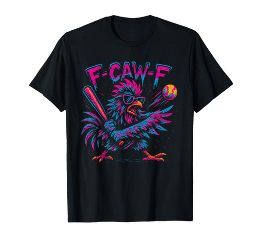 Baseball F Caw F Rooster Funny F Awk F Chicken F-Caw-F Chick T-Shirt